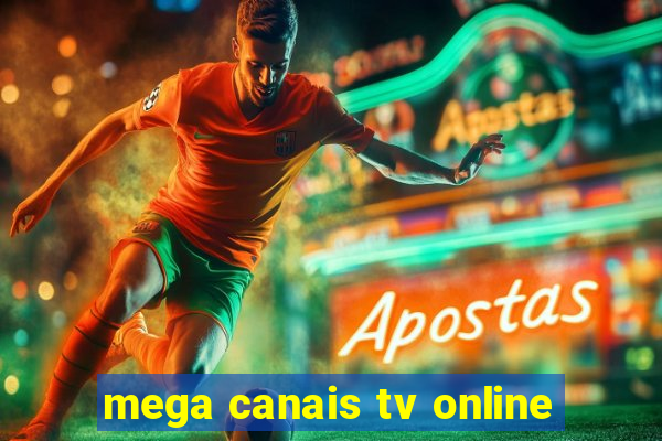 mega canais tv online